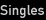 singles